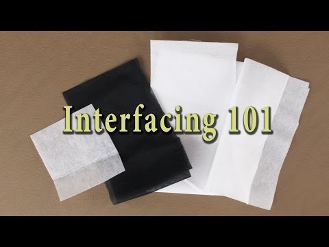 Sewing Interfacing Basics - Interfacing 101