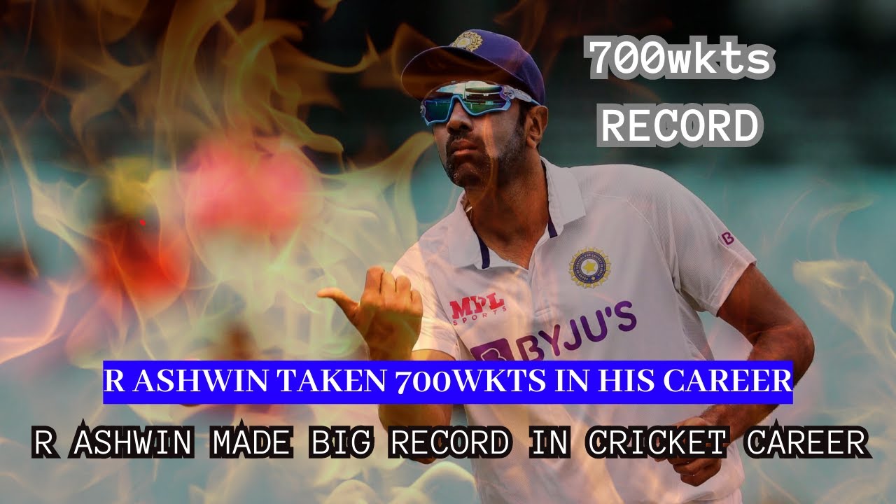 "Unbelievable Achievement: R Ashwin's 700 Wickets Record in Cricket" 
