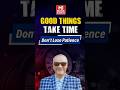 Good Things Take Time | A Powerful Message for Students Who Feel Stuck