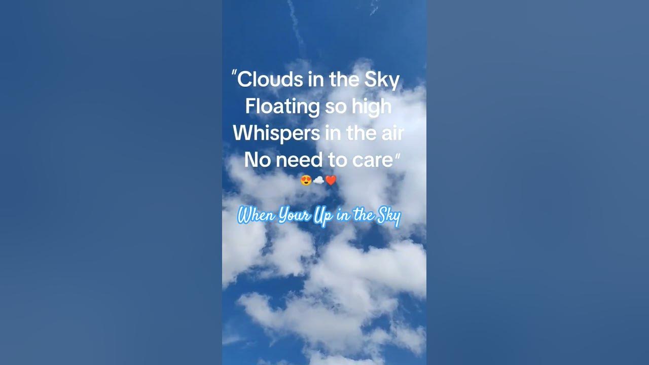 #Quote #inspired by song "Clouds in the Sky" #Clouds #Sky #Love #Inspiration