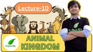 Animal kingdom class 11 biology || LECTURE-10 || NEET biology || NCERT line by line for NEET ||