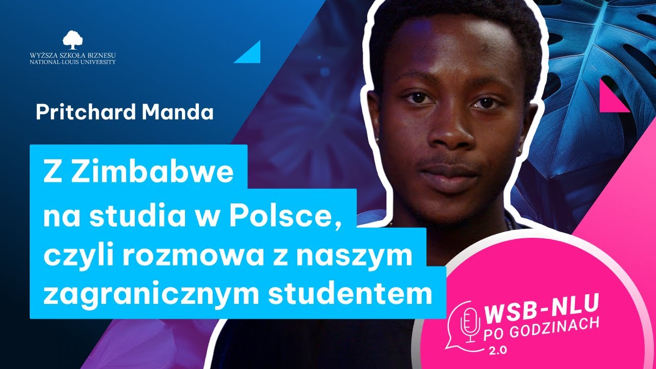 Student z Zimbabwe o życiu i studiach w Polsce 🎙️ WSB-NLU po godzinach 2.0