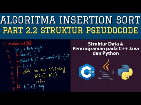 [Part 2.2 Struktur Pseudocode] Insertion Sort di Pemrograman C++ | JAVA | PYTHON - Algoritma Sorting