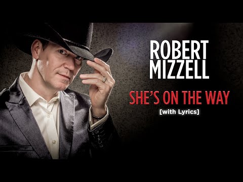 She's On The Way - Robert Mizzell [with Lyrics]