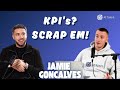 Ep 6 - Jamie Gray-Goncalves: KPI's? Scrap 'Em!