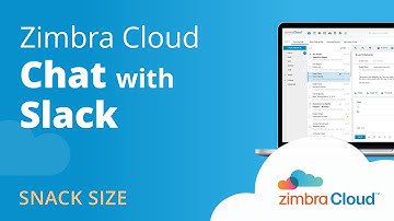 Zimbra Cloud™ Demo - Chat with Slack