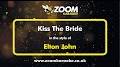 elton john kiss the bride youtube karaoke video from m.youtube.com