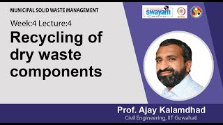 Lecture 18: Recycling of dry waste components