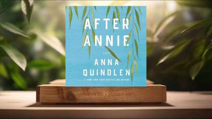 [Review] After Annie: A Novel (Anna Quindlen) Summarized