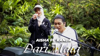 AISHA Ft. RANDA - Dari Mata (Jaz Cover)