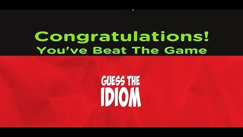 Guess The Idiom - All Level Answers 1 - 600