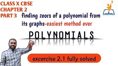 CLASS 10_CBSE_POLYNOMIALS_PART 3_EXERCISE 2.1SOLVED_FINDING ZEROS FROM GRAPHS_