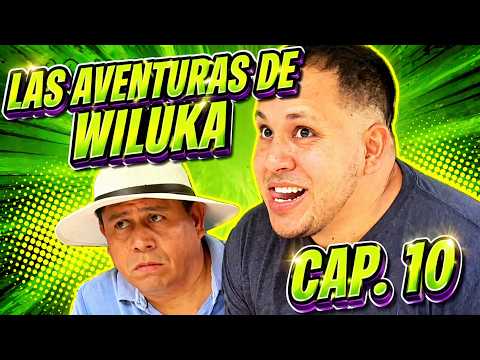Cap 10 Las Aventuras De Wiluka