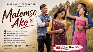 MALOMSO AKO | official promo video | Kyara Timungpi &  Mohen Enghi