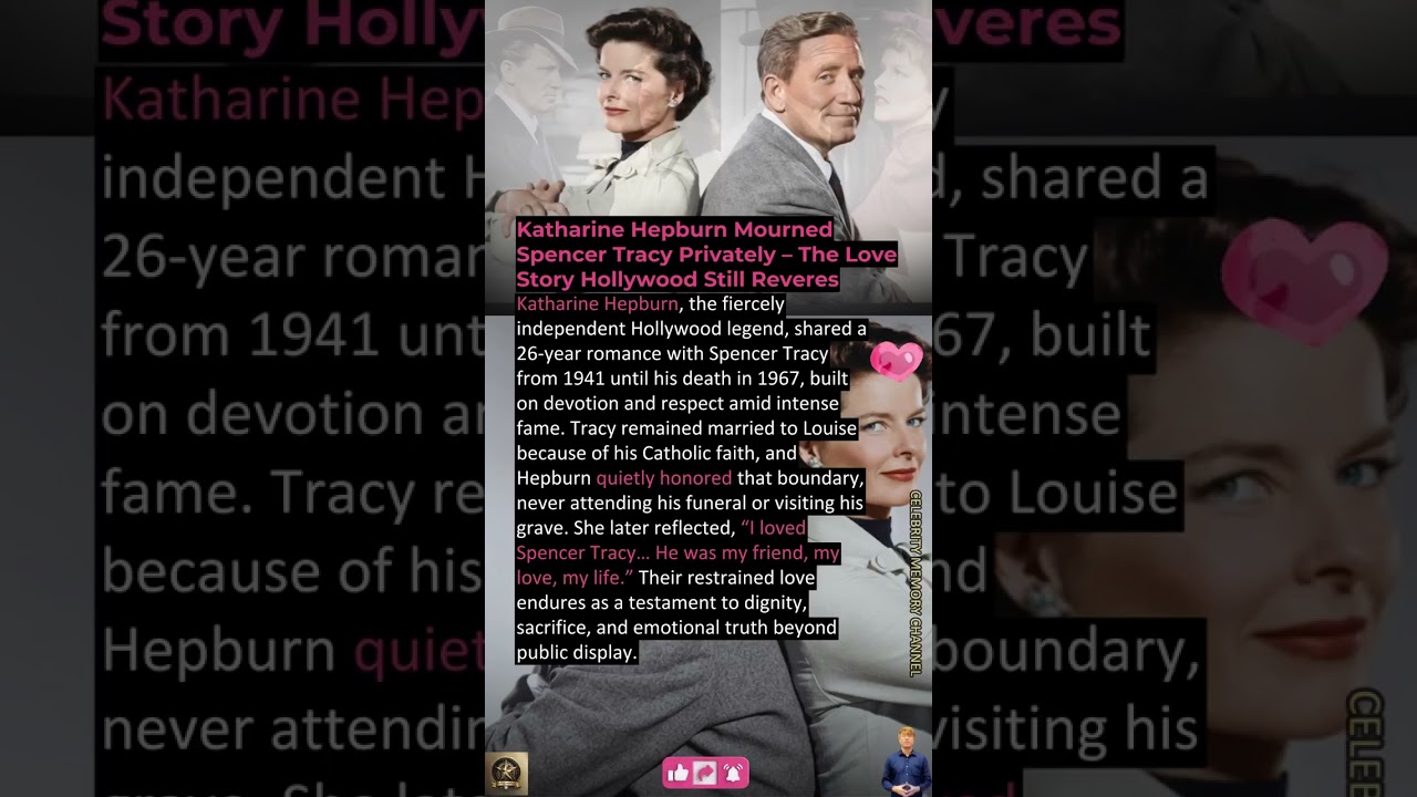 Katharine Hepburn Mourned Spencer Tracy Privately – The Love Story Hollywood Still Reveres