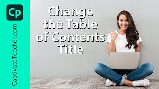 Change the Title of Your Adobe Captivate Classic Table of Contents
