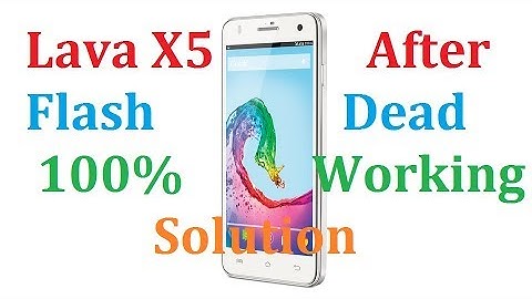 Lava Iris X5 Broadcom Dead After Flash 100% Working Solution