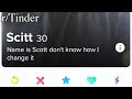 r/Tinder | Can't change my name sorry