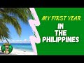 (Classic) My First Year In The Philippines - My Thoughts