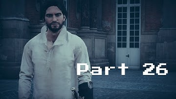 Assassins Creed Unity Gameplay Part 26 Exiled