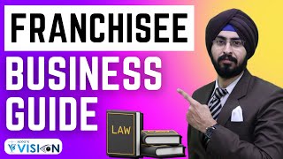 Franchise Business Guide | Starting a Franchise Business | Legal Documentation in Franchise Business