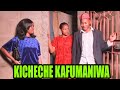 KICHECHE KAFUMANIWA UTACHEKA SANA II