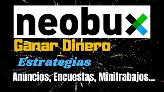 Neobux Estrategia Como Ganar Dinero y mas Dolares | ¿Que es y Como Funciona? | Neobux Referidos 2020