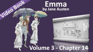 Vol 3 - Chapter 14 - Emma by Jane Austen
