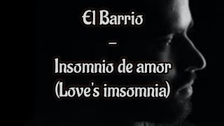 El Barrio - Insomnio de amor English lyrics