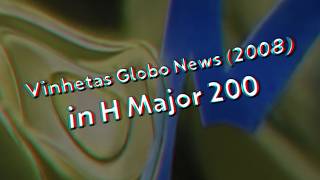Vinhetas Globo News (2008) in H Major 200 screenshot 3