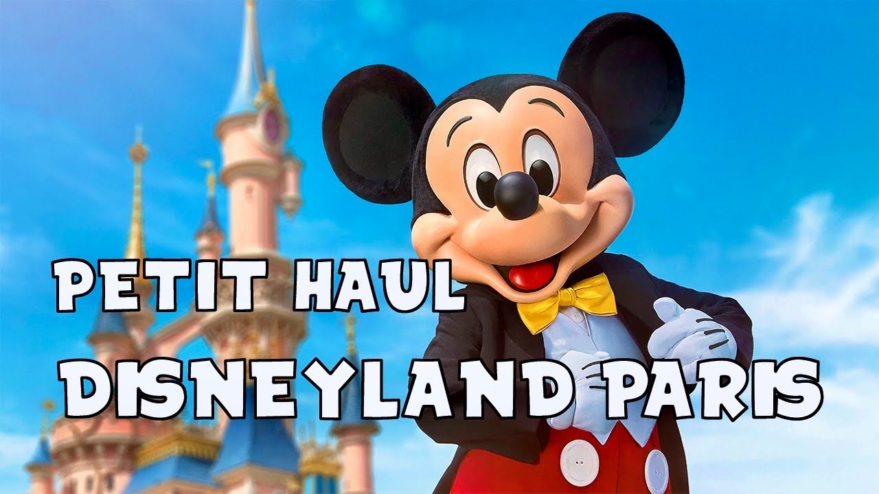 HAUL DISNEYLAND PARIS & CO...