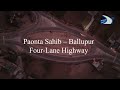4-Laning Progress: Boosting Connectivity from Dehradun to Paonta Sahib.