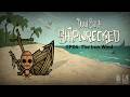 Don't Starve Shipwrecked! Episode 6 The Iron Wind
