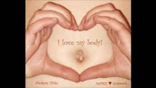 Abraham Hicks - I love my body ♥ SasM!X Gridwork