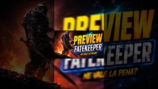 🎮 Fatekeeper Preview ITA