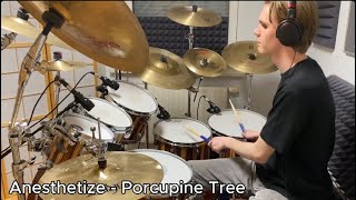 Anesthetize - Porcupine Tree Drum Cover