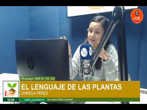 RADIO UCENTRAL || EL LENGUAJE DE LAS PLANTAS 30/9/2022