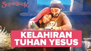 KELAHIRAN TUHAN YESUS | #superbook