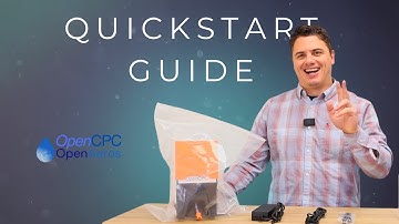 Quickstart Guide: How To Use Your OpenCPC