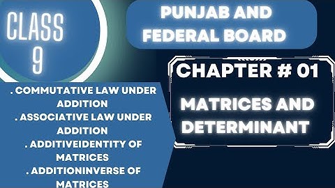 Laws of matrices under addition | Class 9th Math Chapter1| Exercise 1.3 @mathematicslectures1743