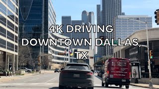 DRIVING DOWNTOWN DALLAS, TX TOUR 4K