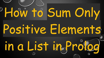 How to Sum Only Positive Elements in a List in Prolog