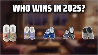 The Top 5 Best Snoozies Slippers in 2025 - Must Watch Before Buying!