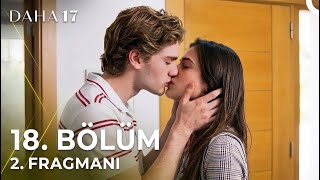 Daha 17 18. 2. Fragmanı Seni Çok Seviyorum