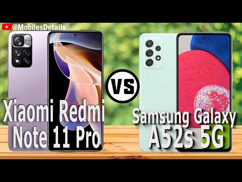 Xiaomi Redmi Note 11 Pro (China) Vs Samsung Galaxy A52s 5G  Comparison Which is Better for You ?