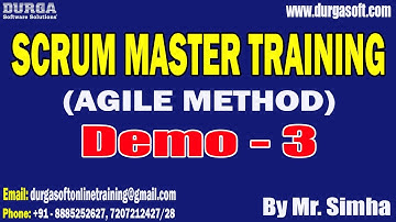 SCRUM MASTER TRAINING tutorials || Demo - 3 || by Mr. Simha On 16-11-2023 @9PM IST