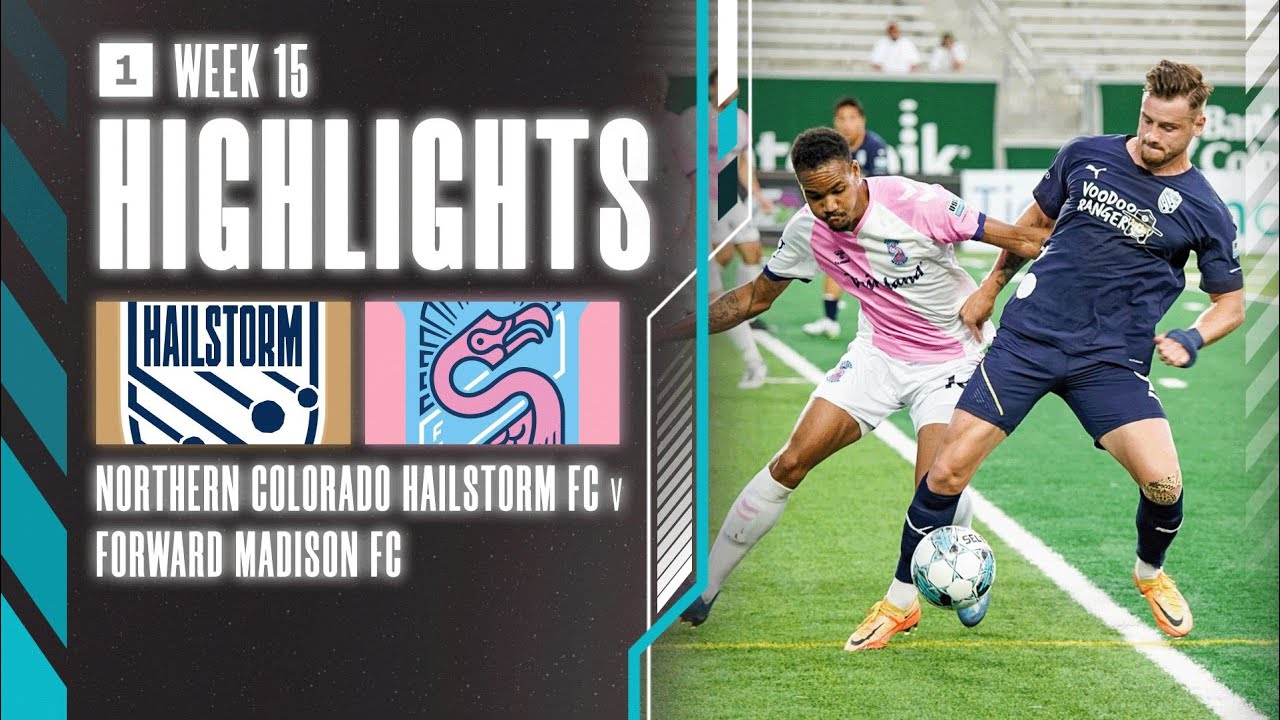 Northern Colorado Hailstorm FC vs. Forward Madison FC - Game Highlights | 07-05-2022