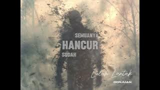 DonJuanMusic - Luluh Lantak