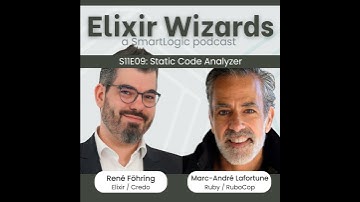 Static Code Analysis in Elixir vs. Ruby with René Föhring & Marc-André Lafortune