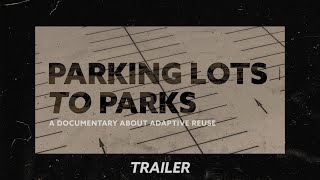 Famous Parking Lots to Parks | A Documentary About Adaptive Reuse Promo #1 Net Worth